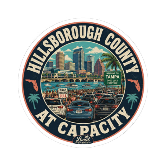Hillsborough County At Capacity Sticker