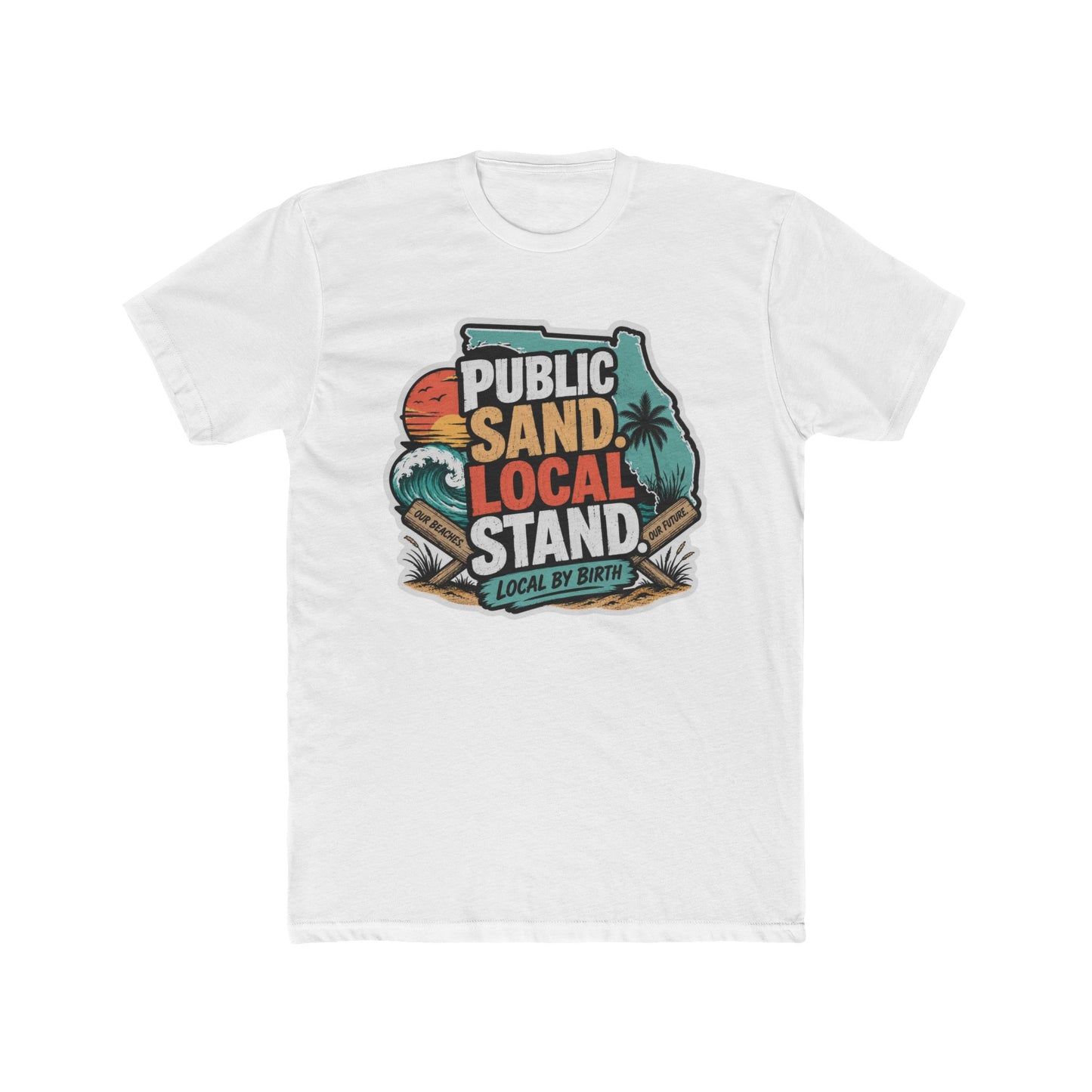 Public Sand Local Stand Graphic Tee | Funny Florida Beach Shirt