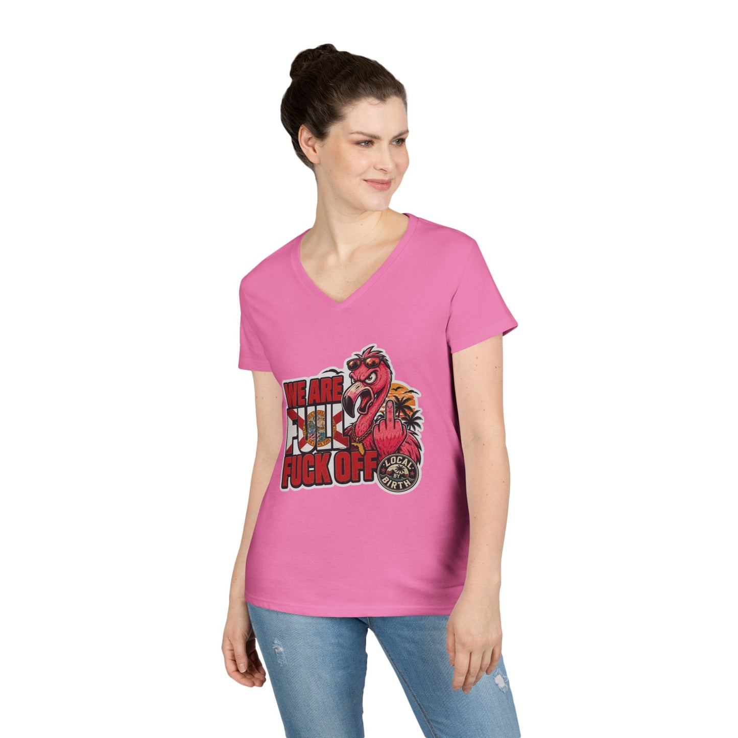 We Are Full F*** Off Ladies V-Neck