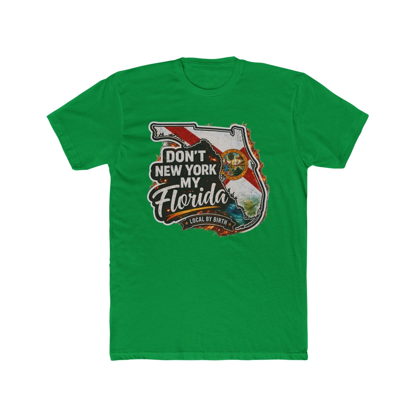 Don't New York My Florida Graphic Tee | Funny Florida State Shirt