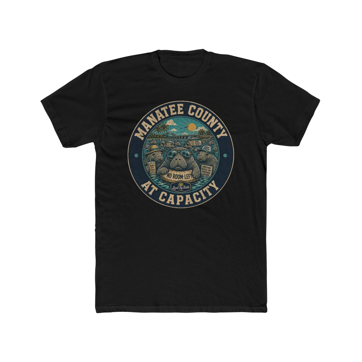 Manatee County At Capacity T-Shirt